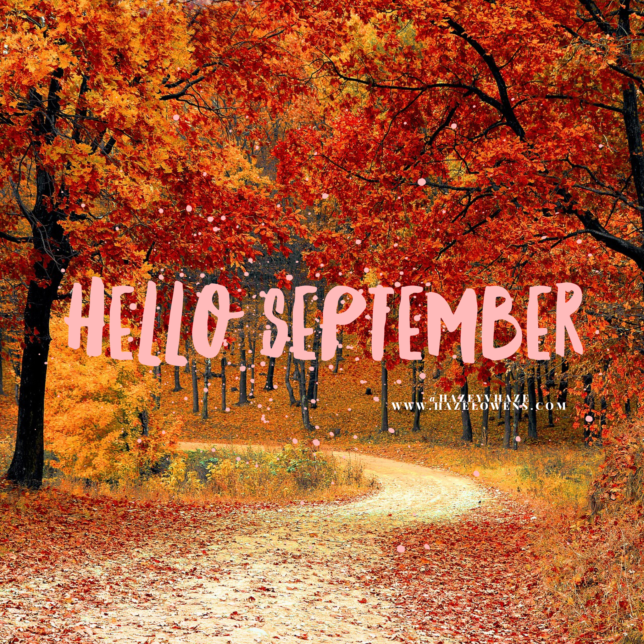 Hello September! – Hazel Owens